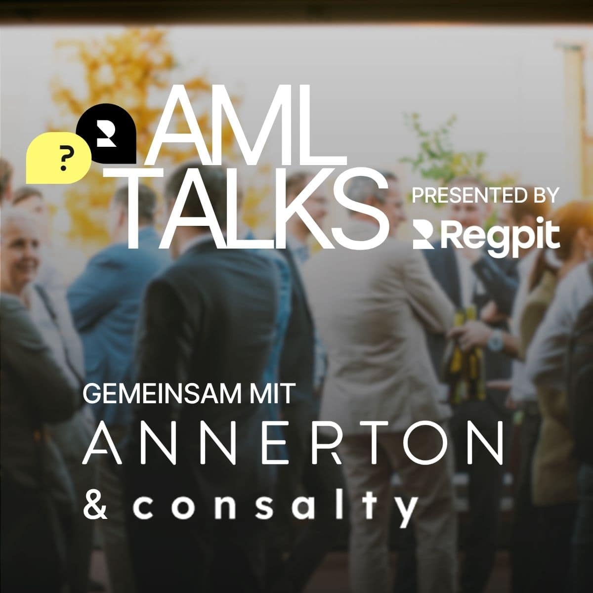 AML TALKS – Annerton | consalty | Regpit