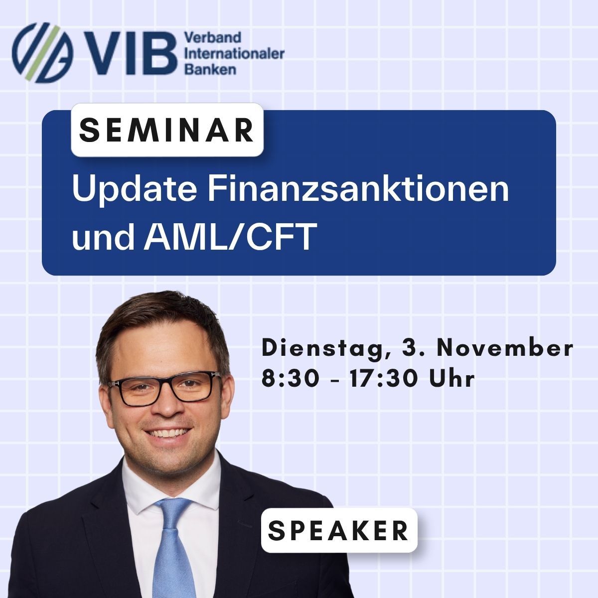 VIB-Seminar "Update Finanzsanktionen und AML/CFT“